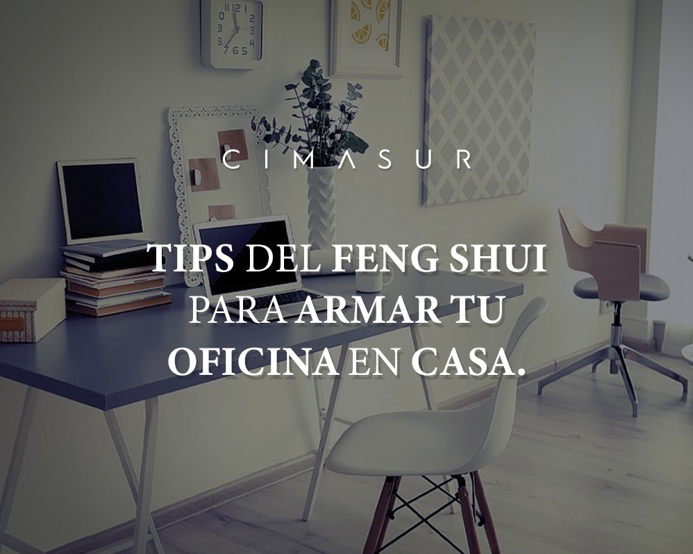 Tips del Feng Shui para armar tu oficina en casa